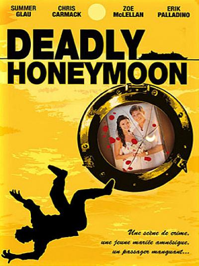 Deadly Honeymoon : Lune de miel mortelle (TV)