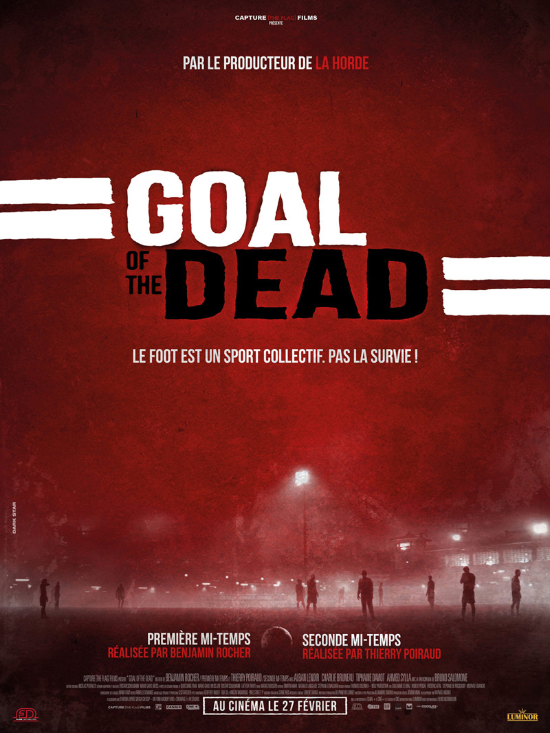 Goal of the dead Seconde mi-temps