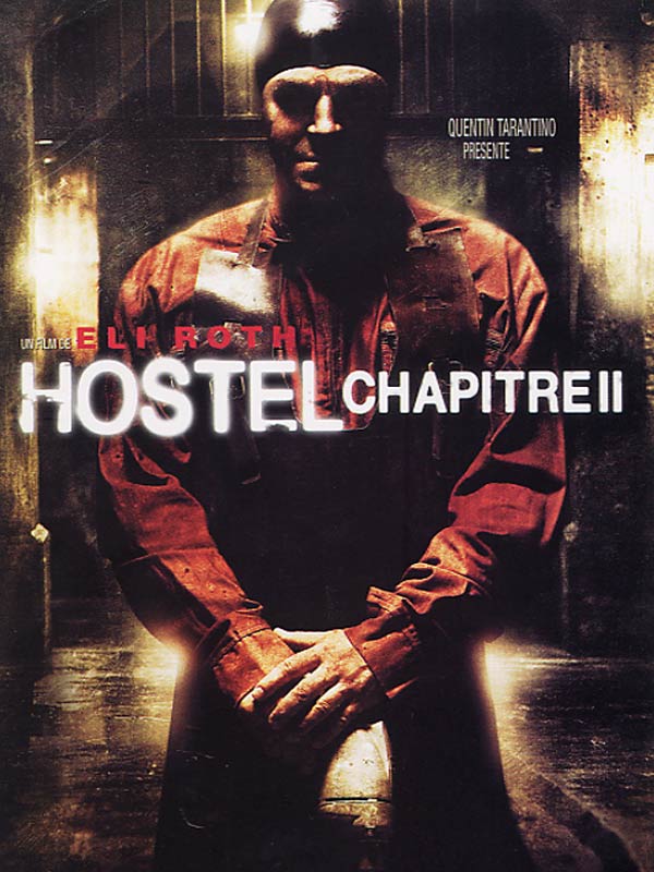 Hostel : Chapitre II