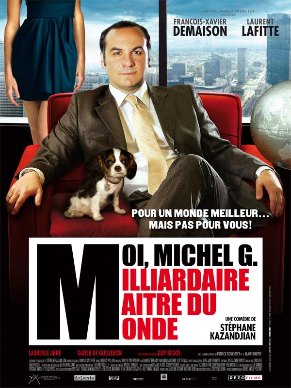 Moi, Michel G, Milliardaire, Matre du monde