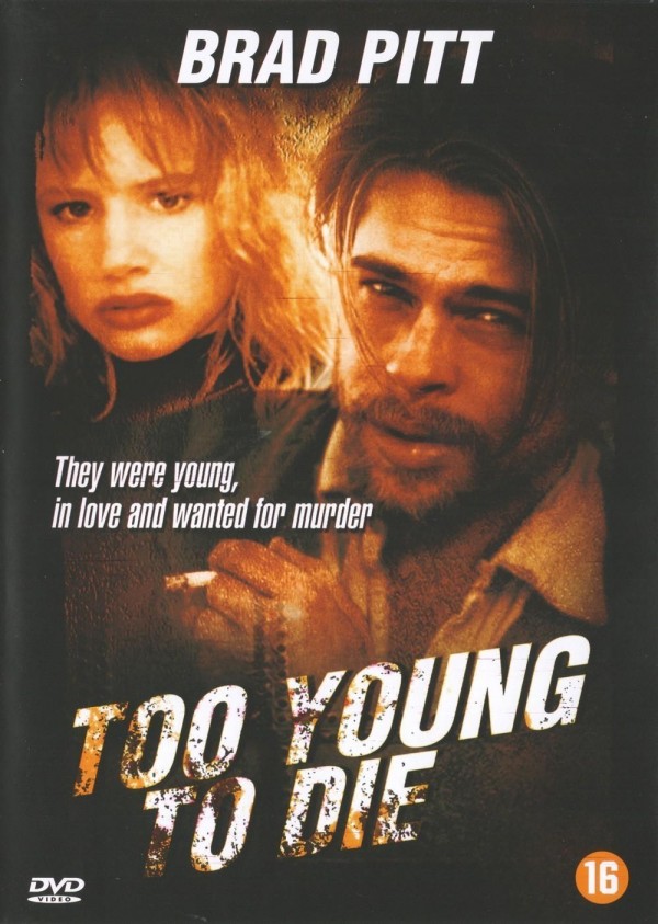 Too Young to Die ?