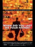 Affiche de And When Did You Last See Your Father?