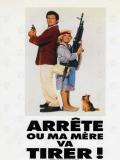 Affiche de Arrte ou ma mre va tirer