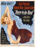 Affiche de Born to Be Bad