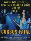 Affiche de Cursus fatal