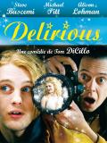 Affiche de Delirious