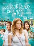 Affiche de Des Morceaux de Moi