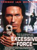 Affiche de Excessive Force