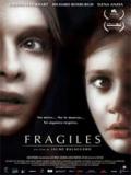 Affiche de Fragile