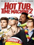 Affiche de Hot Tub Time Machine 2