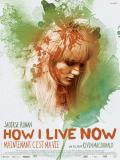 Affiche de How I Live Now (Maintenant c