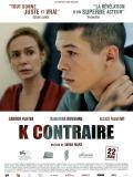 Affiche de K contraire