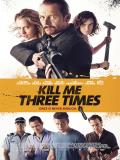 Affiche de Kill Me Three Times