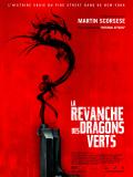 Affiche de La Revanche des Dragons verts