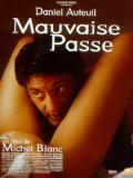 Affiche de Mauvaise passe