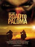 Affiche de Road To Paloma