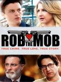 Affiche de Rob the Mob