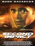Affiche de Second Impact (V)