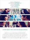 Affiche de Stuck in Love