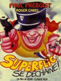 Affiche de Superflic se dchane