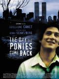 Affiche de The Day the Ponies Come Back