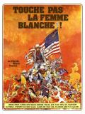 Affiche de Touche pas  la femme blanche