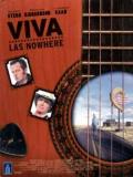 Affiche de Viva Las Nowhere