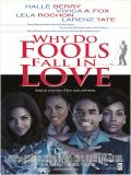 Affiche de Why Do Fools Fall in Love ?