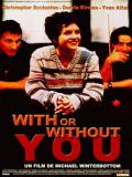 Affiche de With or Without You
