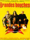 Affiche de Les Grandes bouches