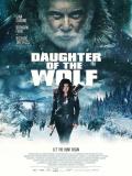 Affiche de Daughter of the Wolf