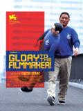 Affiche de Glory to the filmmaker