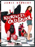 Affiche de Kickin It Old Skool