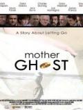 Affiche de Mother Ghost