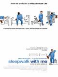 Affiche de Sleepwalk With Me