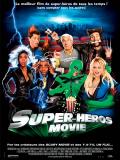 Affiche de Super Héros Movie
