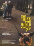 Affiche de We think the world of you