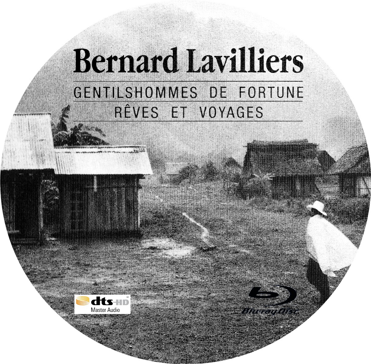 Bernard Lavilliers - Gentilshommes de fortune (BLU-RAY)