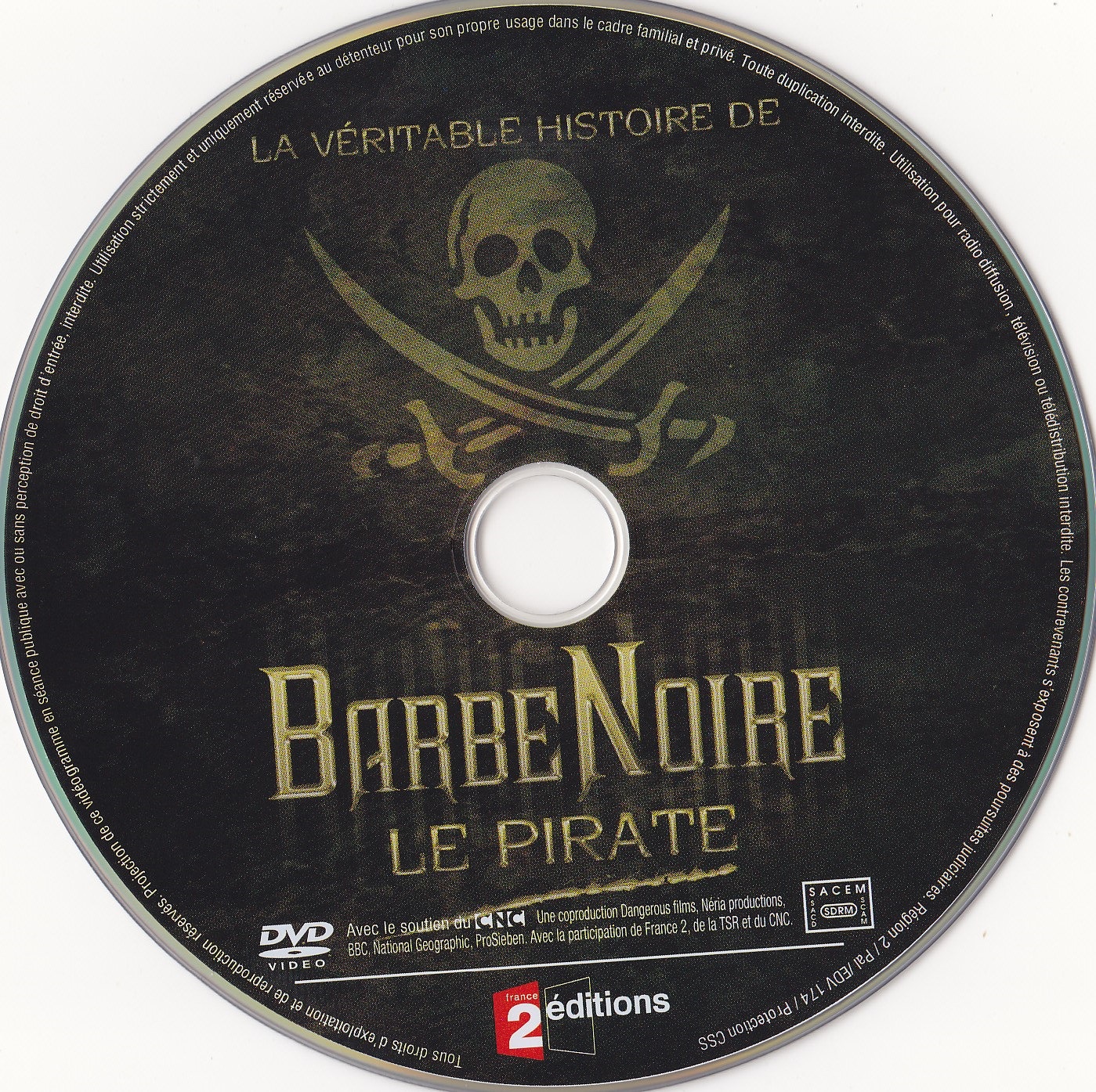 La Vritable Histoire de Barbe Noire le Pirate