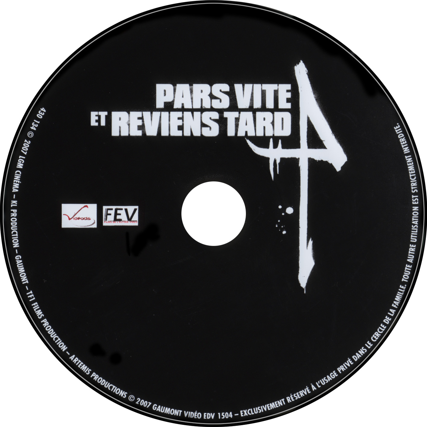 Pars vite et reviens tard