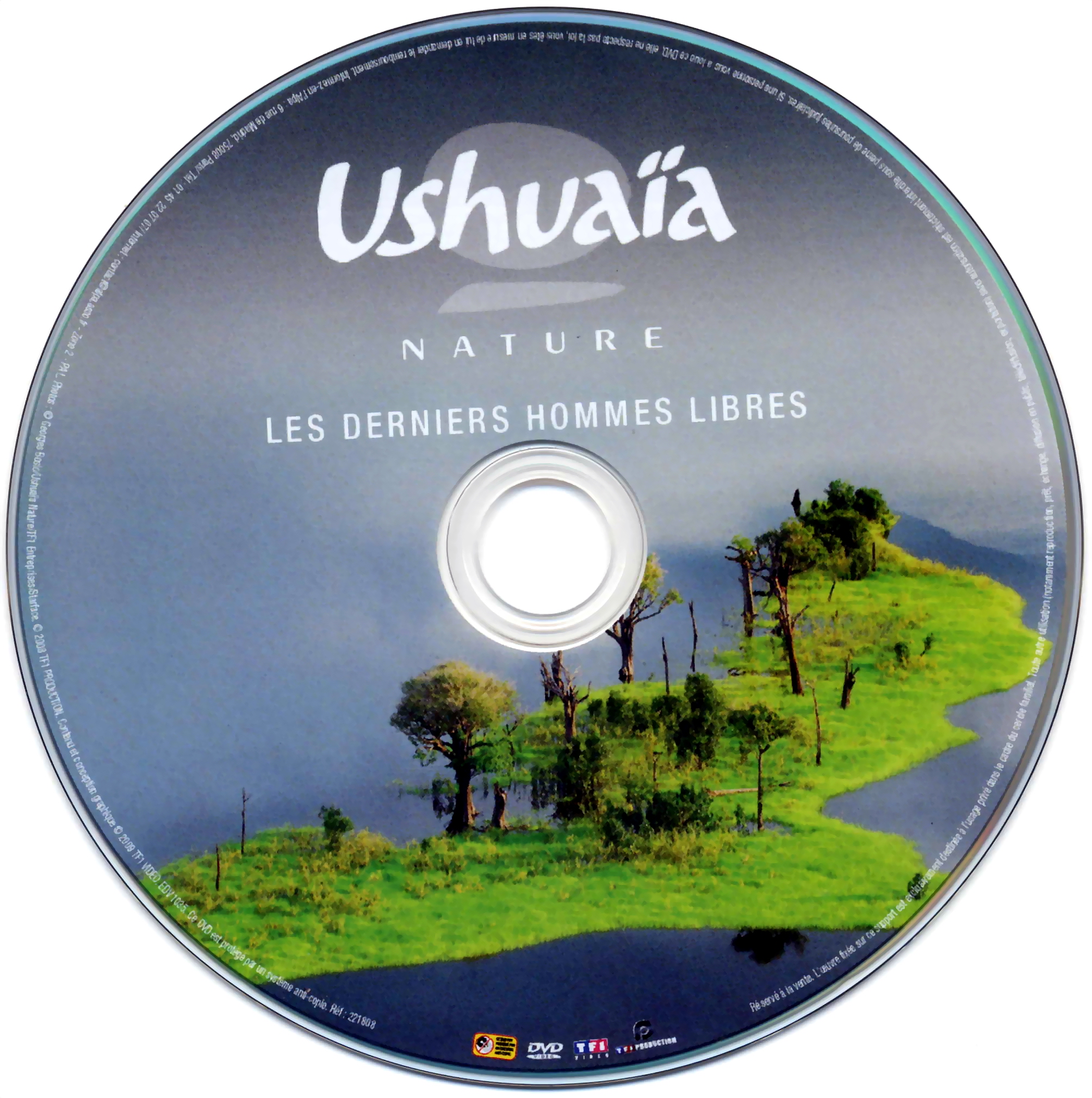 Ushuaia Nature - Les derniers hommes libres